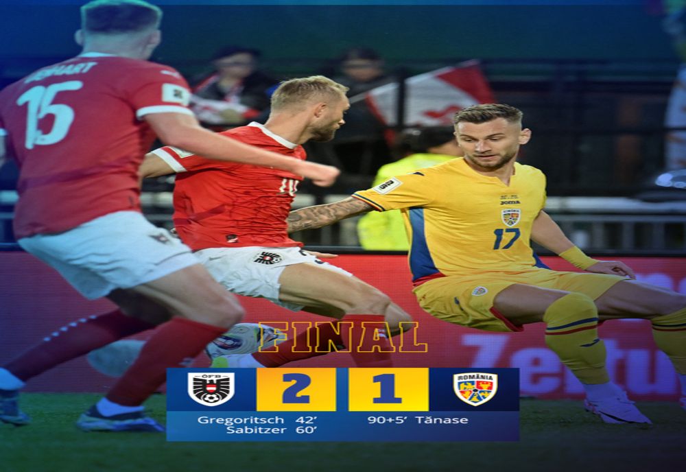 FOTBAL: ROMÂNIA, EȘEC ÎN AUSTRIA