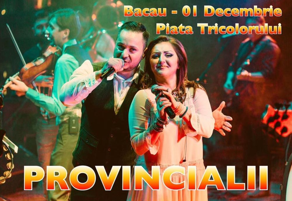 Concert Provincialii la Bacău, de 1 Decembrie